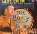 Bill Haley And His Comets : Haley's Juke Box